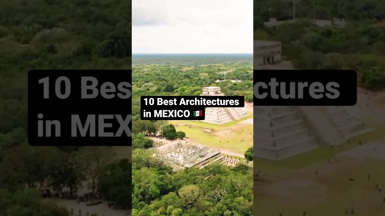 10 Best Architectures in MEXICO 🇲🇽 #travel #shorts #short #reels #tiktok #mexico #explore