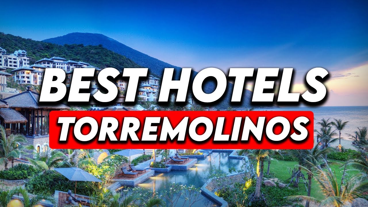 Best Hotels in Torremolinos (Honest Hotel Reviews 2023)