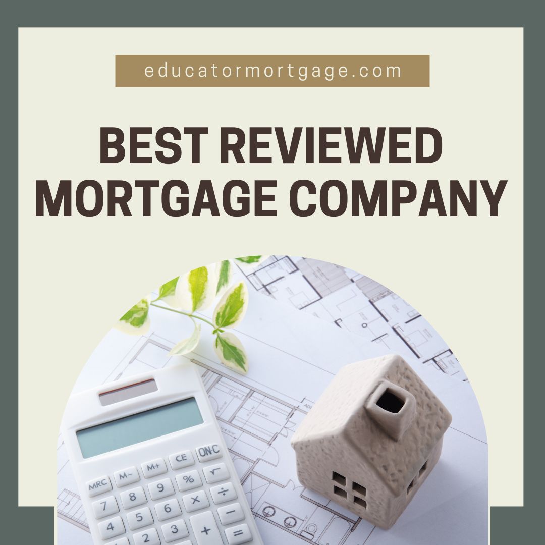 Best Reviewed Mortgage Company